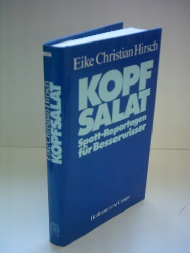 Kopfsalat: Spottreportagen für Besserwisser
