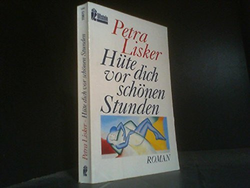 Hüte dich vor schönen Stunden
