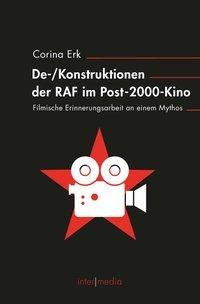 (De-)Konstruktionen der RAF im Post-2000-Kino
