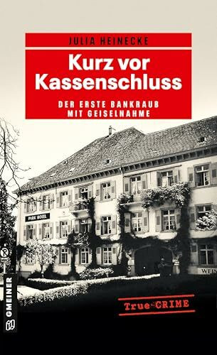 Kurz vor Kassenschluss: Der erste Bankraub mit Geiselnahme