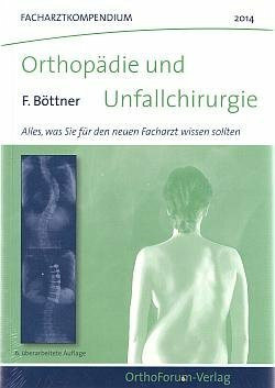 Facharztkompendium für Orthopädie und Unfallchirurgie: Alles, was Sie für den neuen Facharzt wissen sollten