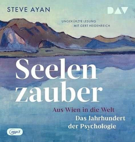 Seelenzauber. Aus Wien in die Welt. Das Jahrhundert der Psychologie: Ungekürzte Lesung mit Gert Heidenreich (2 mp3-CDs) Seelenzauber. Aus Wien in die Welt. Das Jahrhundert der Psychologie: Ungekürzte Lesung mit Gert Heidenreich (2 mp3-CDs)