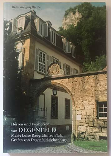 Herren und Freiherren von Degenfeld: Marie Luise Raugräfin zu Pfalz - Grafen von Degenfeld-Schonburg