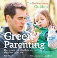The No-Nonsense Guide to Green Parenting