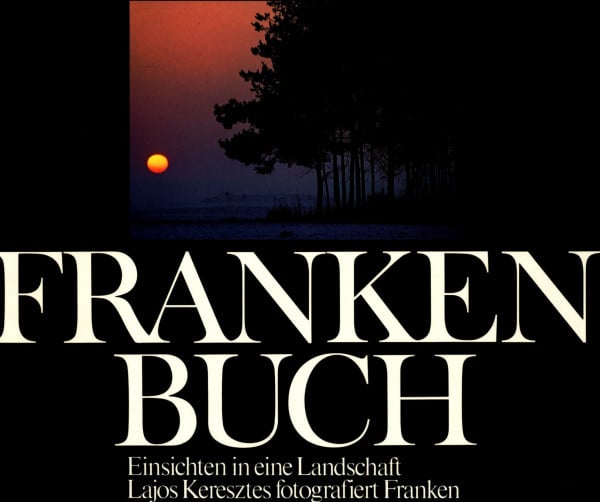 Frankenbuch. Einsichten in eine Landschaft