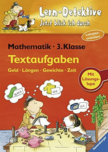Textaufgaben (3. Klasse) (Lern-Detektive - Jetzt blick ich durch)
