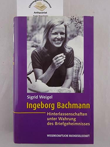 Ingeborg Bachmann: Hinterlassenschaft unter Wahrung des Briefgeheimnisses