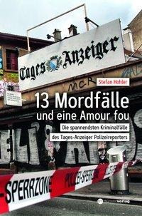 13 Mordfälle und eine Amour Fou
