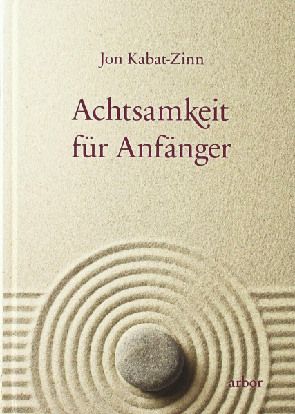 Achtsamkeit für Anfänger: mit Audio-Download