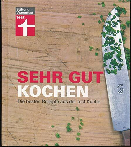 Sehr gut kochen: Die besten Rezepte aus der test-Küche