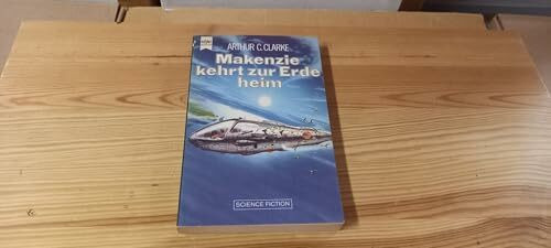 Makenzie kehrt heim (Heyne Science Fiction und Fantasy (06))