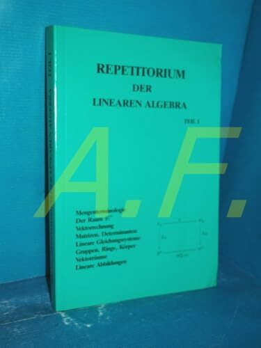 Repetitorium der Linearen Algebra, Teil 1