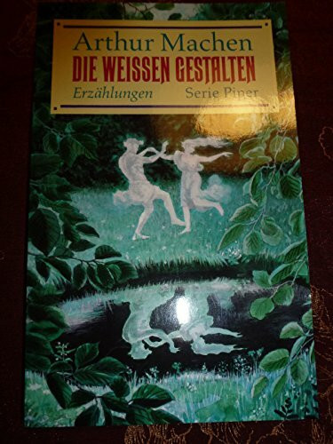Die weissen Gestalten: Erzählungen (Piper Taschenbuch)