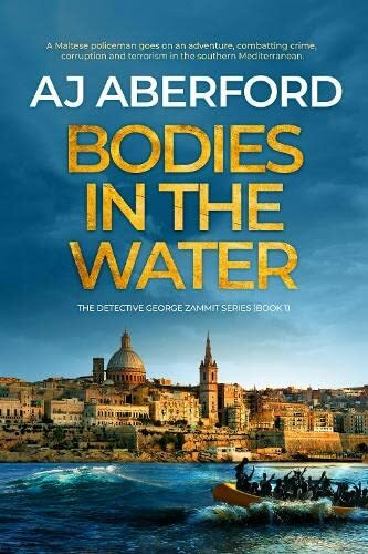 Bodies in the Water (The Inspector George Zammit Series, Band 1)