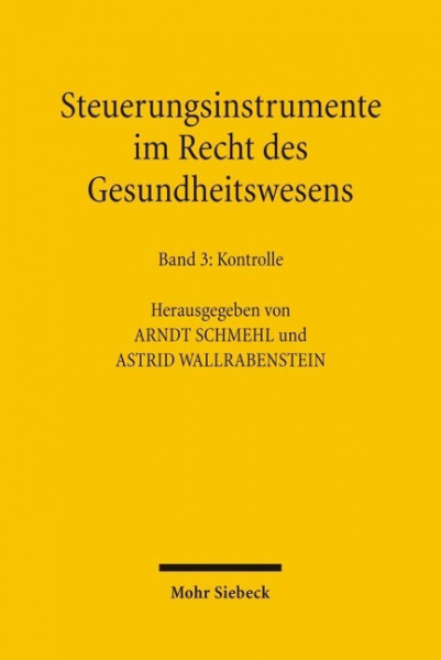 Steuerungsinstrumente im Recht des Gesundheitswesens