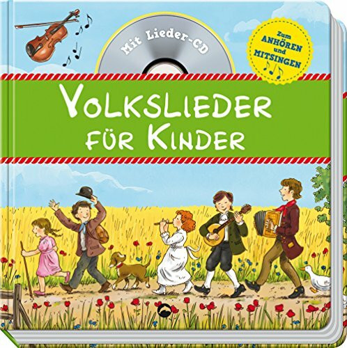 Volkslieder für Kinder: Mit Lieder-CD zum Anhören und Mitsingen