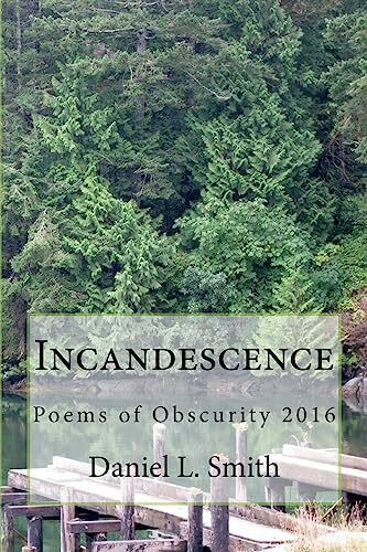 Incandescence: Poems of Obscurity 2016