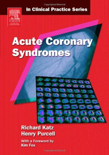 Acute Coronary Syndromes (Churchill's in Clinical Practice)
