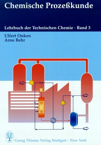 Lehrbuch der Technischen Chemie, Bd.3, Chemische Prozeßkunde