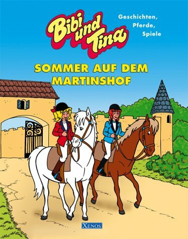 Bibi und Tina. Sommer auf dem Martinshof