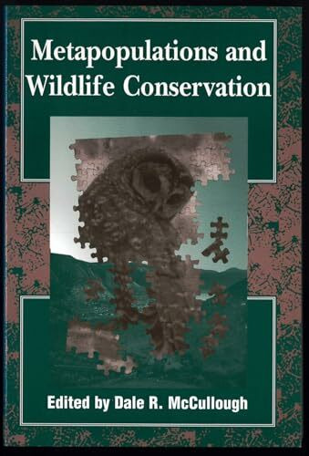 Metapopulations and Wildlife Conservation