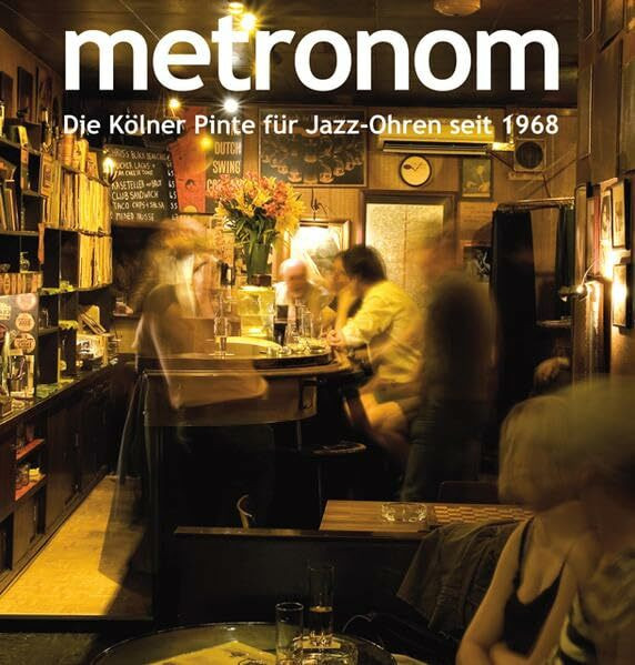 Metronom: Die Kölner Pinte für Jazz-Ohren seit 1968