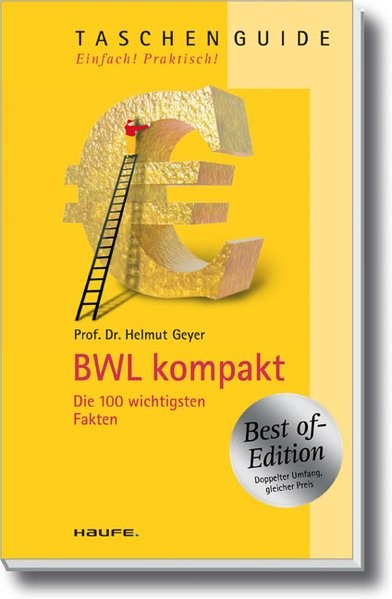BWL kompakt: Die 100 wichtigsten Fakten