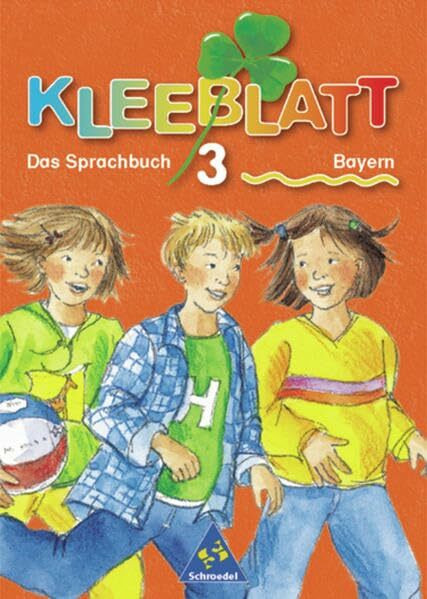 Kleeblatt : Das Sprachbuch - Ausgabe 2001 Bayern: Schülerband 3
