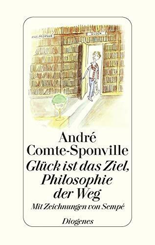 Glück ist das Ziel, Philosophie der Weg