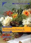 Festtagsschmuck mit Blumen. Individuell, charmant, selbstgemacht