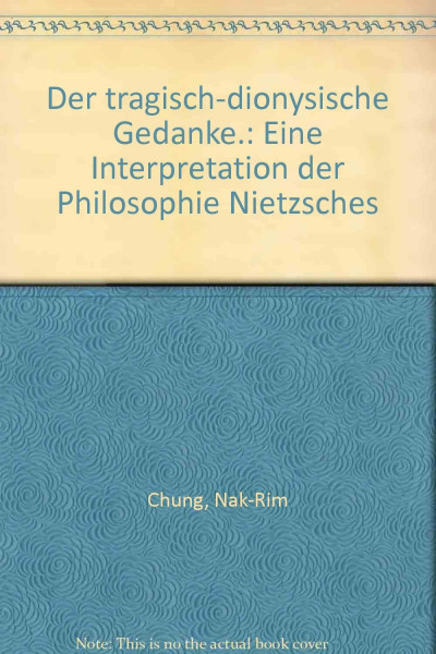 Der tragisch-dionysische Gedanke: Eine Interpretation der Philosophie Nietzsches (Epistemata - Würzburger wissenschaftliche Schriften. Reihe Philosophie)