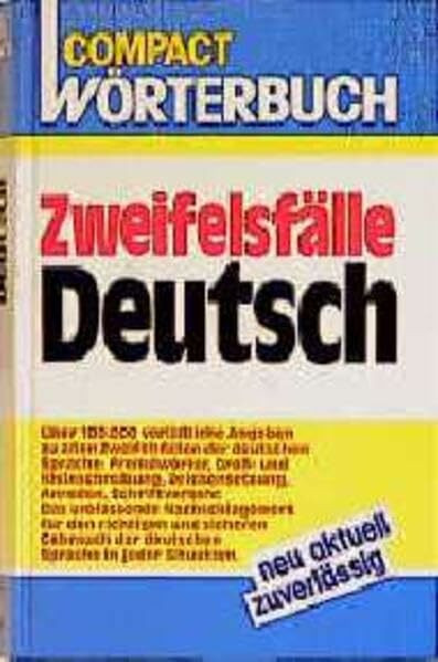 Compact Wörterbücher, Zweifelsfälle Deutsch: 100.000 Angaben. (Compact Hand- und Wörterbücher)