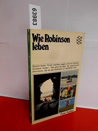 Wie Robinson leben.