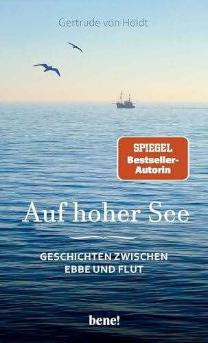 Auf hoher See: Geschichten zwischen Ebbe und Flut | Spannendes aus dem Leben der "Halligpastorin" Gertrude von Holdt
