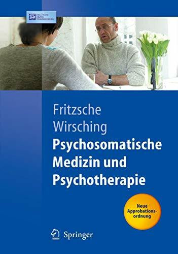 Psychosomatische Medizin und Psychotherapie: Neue Approbationsordnung (Springer-Lehrbuch)