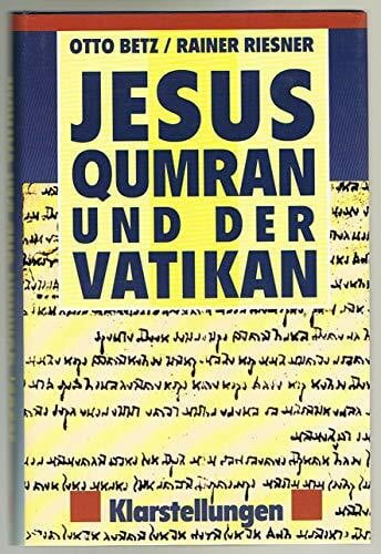 Jesus, Qumran und der Vatikan