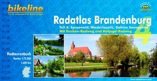 Bikeline Radtourenbuch, Radatlas Brandenburg Teil 4: Spreewald, Niederlausitz, Dahme Seengebiet. wetterfest und reißfest