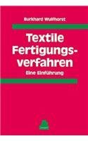 Textile Fertigungsverfahren: Eine Einführung