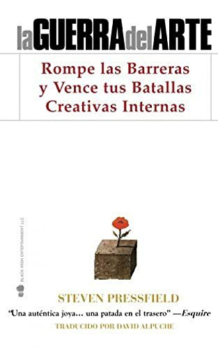 La Guerra del Arte: Rompe las Barreras y Vence tus Batallas Creativas Internas