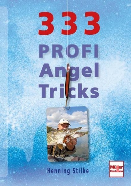 333 Profi-Angeltricks