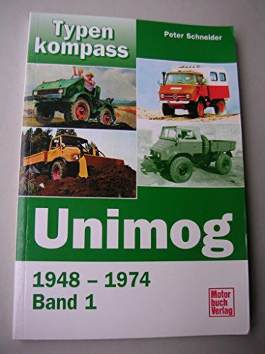 Typenkompass Unimog Band 1. 1948-1974.
