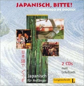 Japanisch, bitte! / Nihongo de dooso! - Japanisch für Anfänger 1, 2CDs