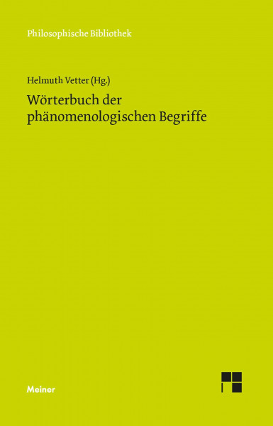 Wörterbuch der phänomenologischen Begriffe (Philosophische Bibliothek)