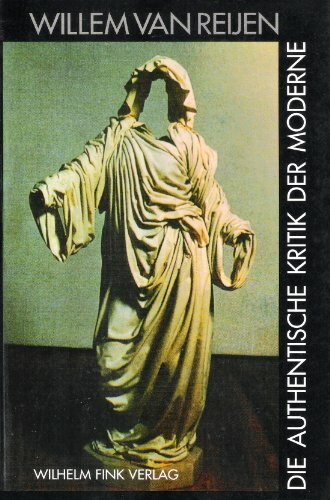 Die authentische Kritik der Moderne