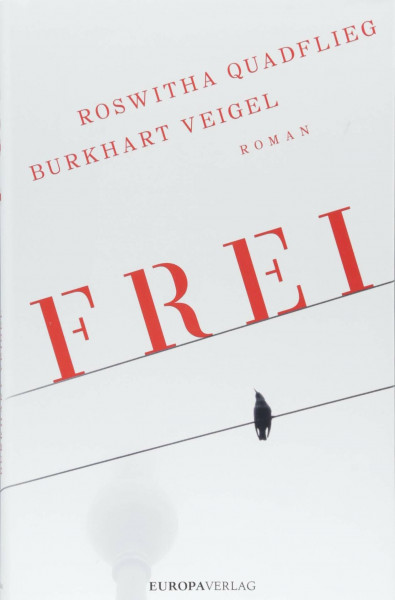 Frei: Roman