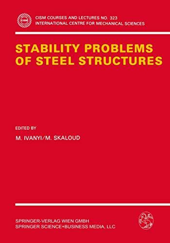 Stability Problems of Steel Structures (CISM International Centre for Mechanical Sciences, 323, Band 323)