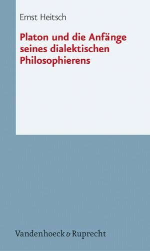 Platon und die Anfänge seines dialektischen Philosophierens (Reli + Wir)