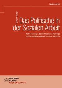 Das Politische in der Sozialen Arbeit