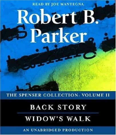 The Spenser Collection: Back Story And Widow's Walk