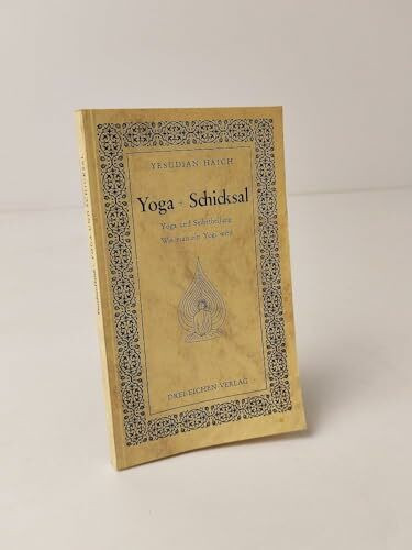 Yoga und Schicksal. Yoga und Selbstheilung. Wie man ein Yogi wird.